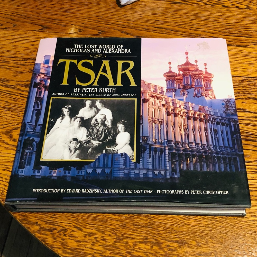 Tsar The Lost World of Nicholas and Alexandra Hardcover Coffee Table Art Book